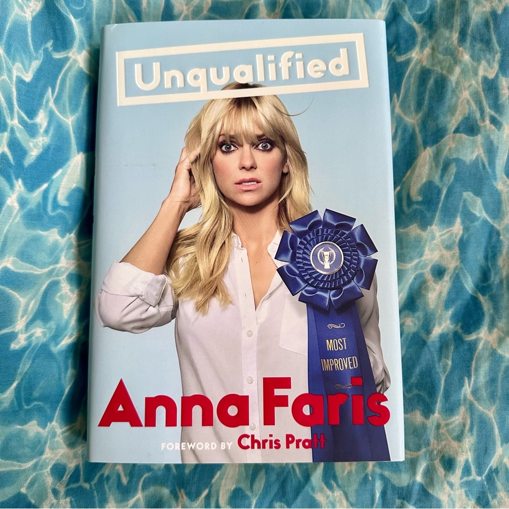 Unqualified Anna Faris Hardcover Book Foreword by Chris Pratt Celebrity Memoir